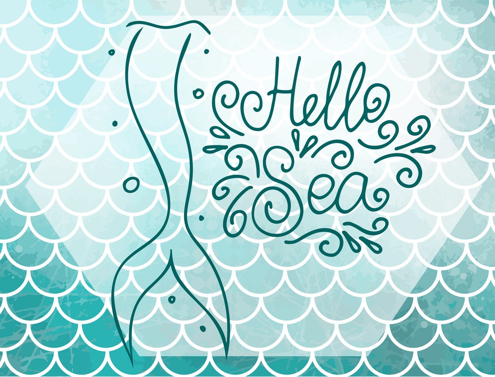 hello sea with mermaid tail